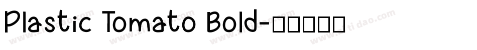 Plastic Tomato Bold字体转换